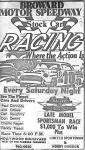 The track was called Broward Motor Speedway for one year...